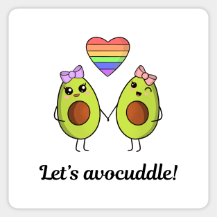 Let’s avocuddle  - cute kawaii lesbian avocados Sticker